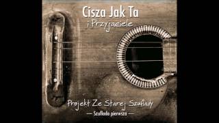 Cisza Jak Ta - "Projekt Ze Starej Szuflady"  - Dom, który moją puentą chords