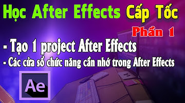 Tạo 1 project After Effects, và các cửa Sổ - Học After Effects Cấp Tốc  - Phần 1 | Nt Software