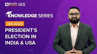 President's Election in India & USA (Explained) | President Election Process | UPSC Prelims & Mains