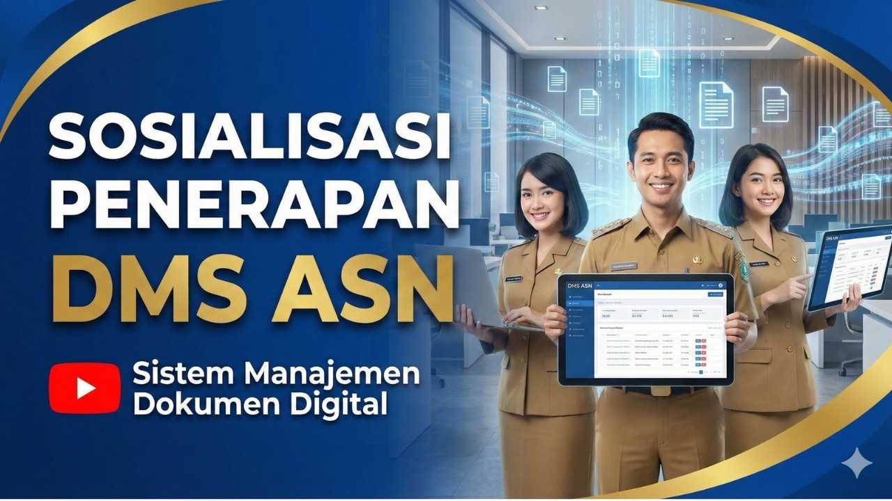 Sosialisasi Penerapan Document Management System (DMS) ASN