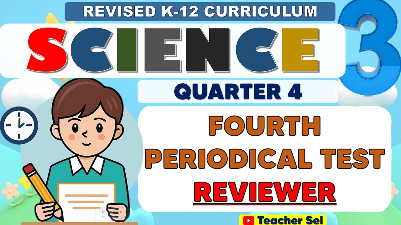 Grade 3 Science 3 Fourth Periodical Test Reviewer (Quarter 4) Revised K ...