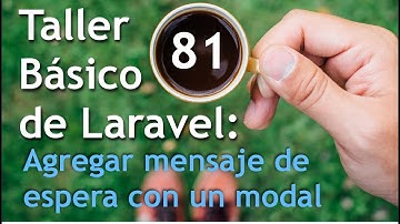 Taller básico de Laravel #81: Agregar mensaje de espera con un modal