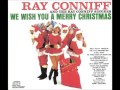 Video thumbnail of "Medley:O Holy Night, We Three Kings Of Orient Are - Ray Conniff"