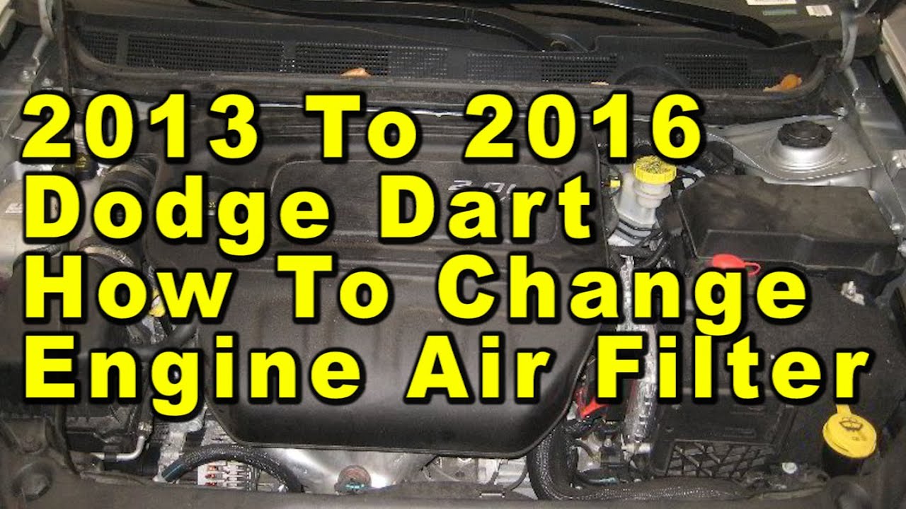 2013 To 2016 Dodge Dart How To Change Engine Air Filter With Part ...