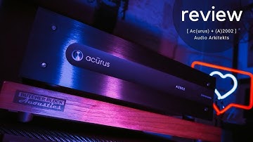 Acurus A2002 Two Channel Amplifier Review