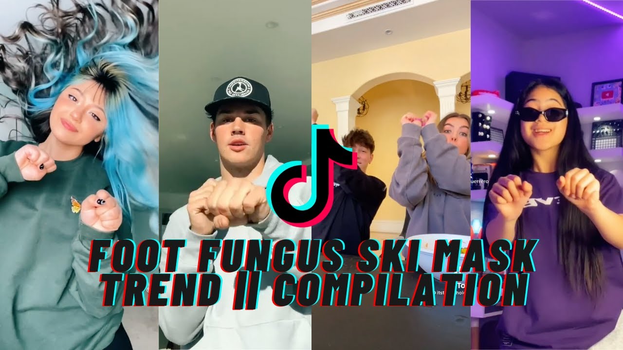 FOOT FUNGUS SKI MASK TREND COMPILATION TIKTOK YouTube