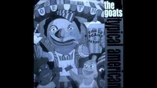 The Goats - Typical American (Baked Potato)