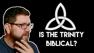 Does the Bible Teach the Doctrine of the Trinity? (Part 1)