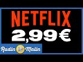 Netflix moins cher 299mois facile  lgal 