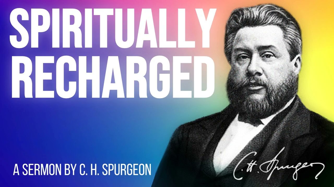 Spiritual Convalescence (Zechariah 10:12) - Charles Spurgeon Sermon
