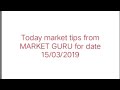 Today trading tips from Market guru 15/04/2019