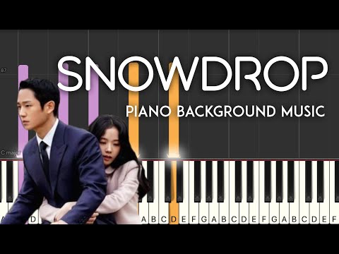 Snowdrop (piano BGM) - Snowdrop