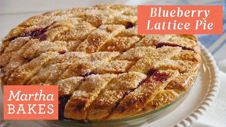 Martha Stewart's Fresh Blueberry Lattice Pie | Martha Bakes Recipes | Martha Stewart