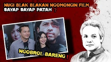 GANJAR PRANOMO - ARIEL TATUM-NICOLAS SAPUTRA || NUGIE BLAK BLAKAN NGOBROLIN FILM SAYAP SAYAP PATAH?
