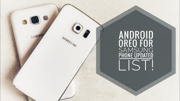 Android Oreo Update for Samsung S8, S8+, Note 8, A3, A5, A7 2017, J5, J7 Pro, J7 Max, C9 pro & More!