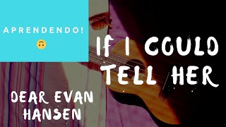 Video thumbnail of "APRENDENDO!! If I Could Tell Her | Dear Evan Hansen (Ukulele Cover)"