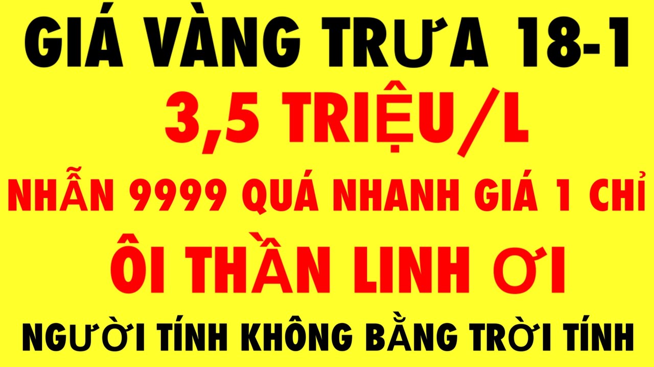 Giá vàng 9999 mới nhất hôm nay 18-1-2026 - Giá vàng hôm nay - Giá vàng 9999 - Giá vàng 9999 mới nhất