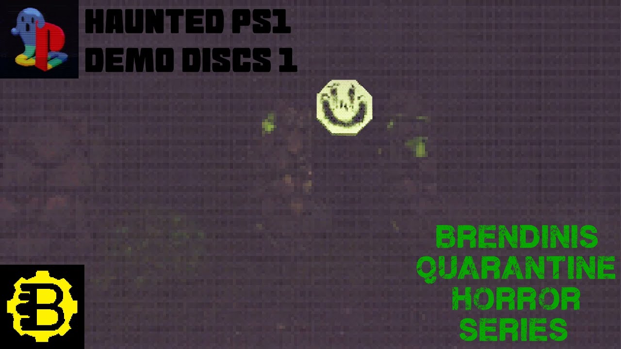 Brendini's Quarantine Horror Series 3 | Haunted PS1 Demo Disc 1