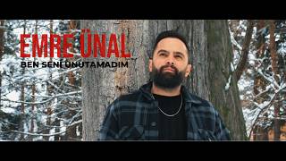 Emre Ünal - Ben Seni Unutamadım