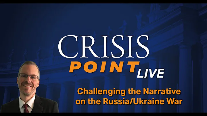 Challenging the Narrative  on the Russia/Ukraine War