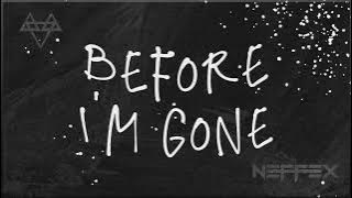 NEFFEX - Before I'm Gone 🤘