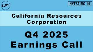 California Resources Corporation Q4 2025 Earnings Call