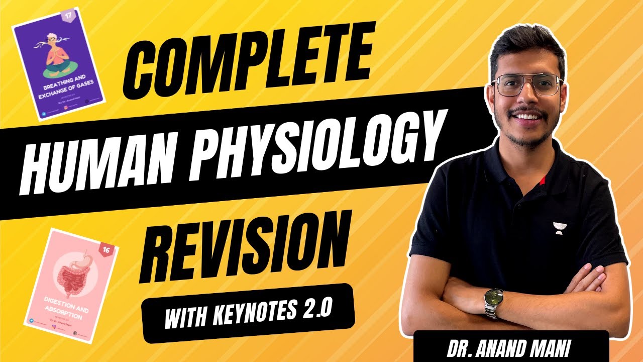 Complete Physiology Revision | Keynotes 2.0 | NEET 2022 | Dr. Anand ...