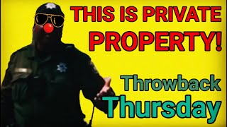 THIS IS PRIVATE PROPERTY! Throwback Thursday