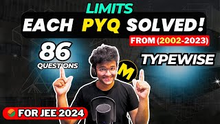 JEE Mains 2024: LIMITS | CALCULUS 2002-2023 Each & Every PYQ Solved with DEEP Analysis | JEE 2024