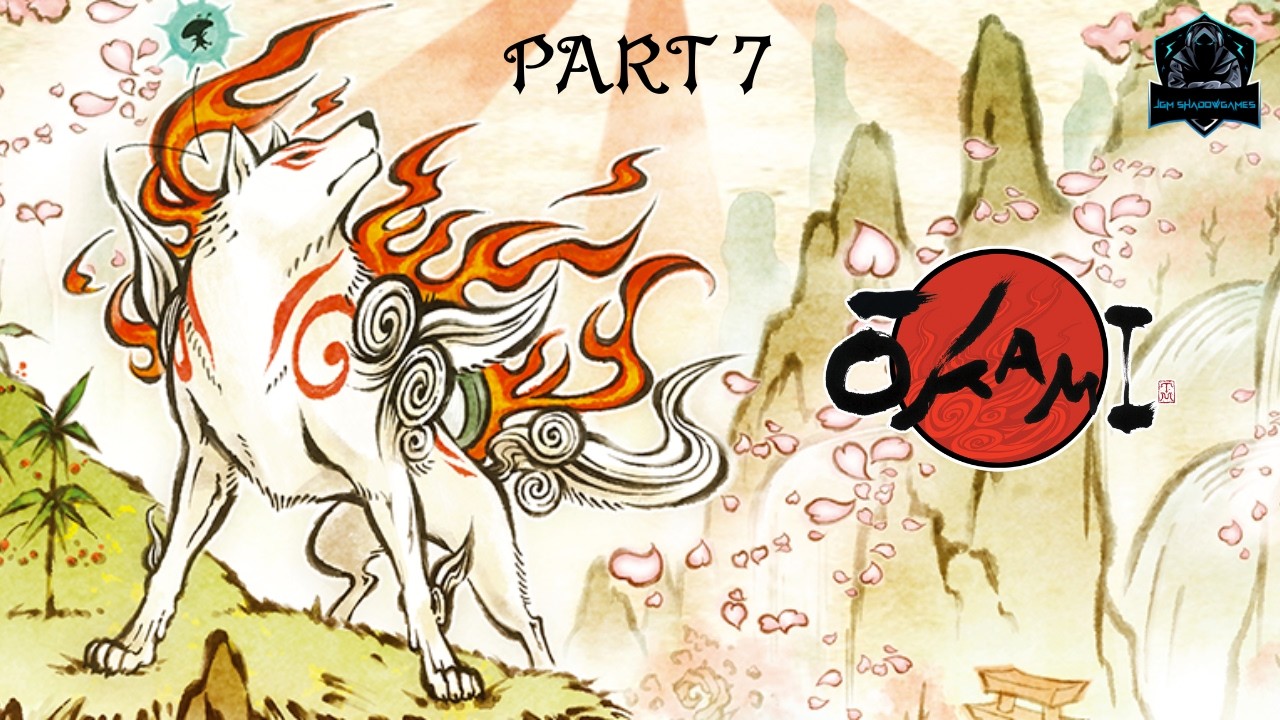 The Canine Warriors and A Crimson Helm | Ōkami/Okami 2006 First Playthrough Part 7