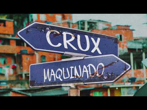 Crux "MAQUINADO" (Prod mks)