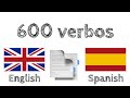 600 verbos útiles - Inglés + Español - (Hablante nativo)