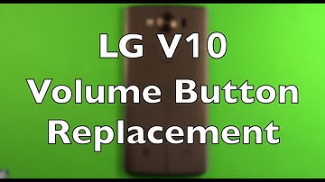 LG V10 Volume Button Replacement How To Change