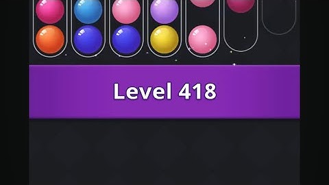Color Bubble - Ball Sort Puz (Level 418)