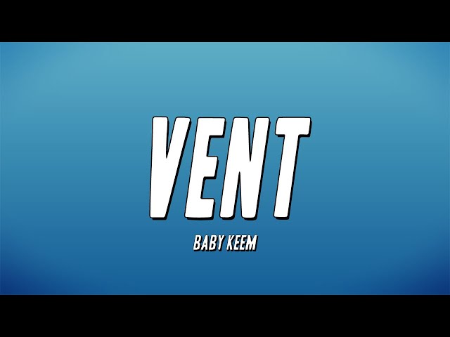 Baby Keem - Vent (Lyrics) class=