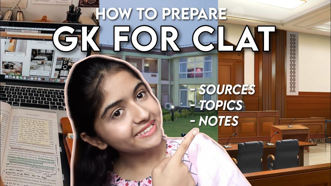 How to prepare GK for CLAT | Sources, Topics, Notes - YouTube
