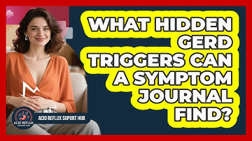 What Hidden GERD Triggers Can A Symptom Journal Find? - Acid Reflux Support Hub