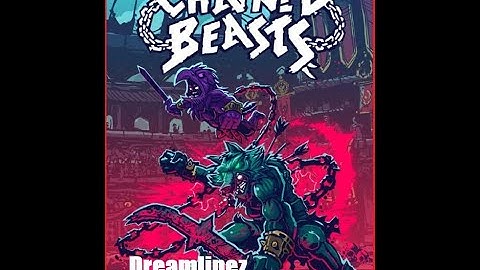 GLADIATOR Rogue-like where even the HEALER is out to GET YOU! | Dreamlinez Tries: Chained Beasts!