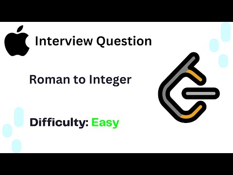 LeetCode Problems #13 | Roman to Integer | Apple Interview Question