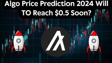 Algorand(ALGO) Price Prediction 2024 / Algorand(ALGO) News Today / Algorand(ALGO) Technical Analysis