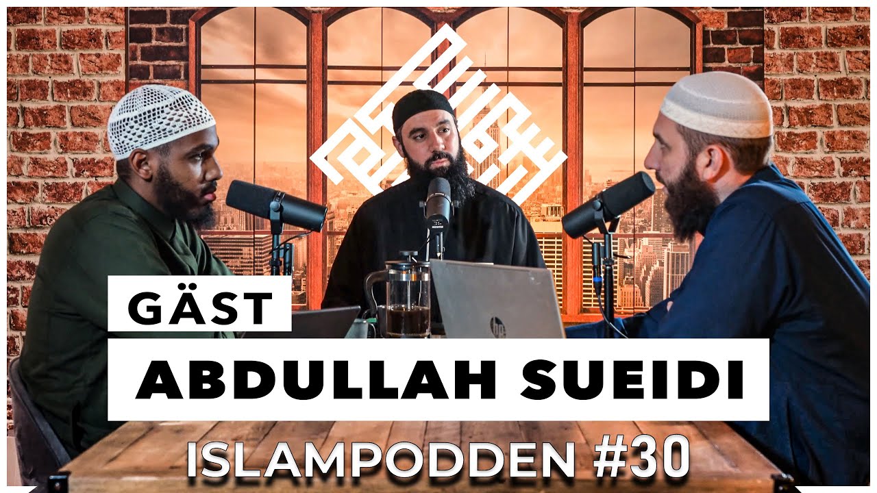 Islampodden - #30 Dr. Abdullah Sueidi svarar på tvivel som sprids om islam.