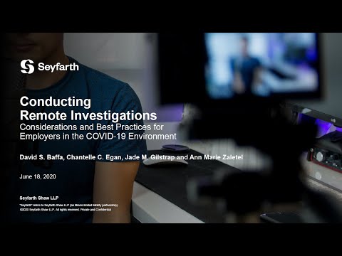 Seyfarth Webinar: Conducting Remote Investigations