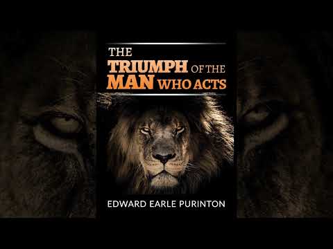 The Triumph of the Man who Acts  (Audiobook)