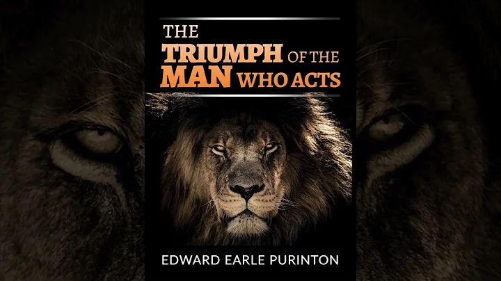 The Triumph of the Man who Acts  (Audiobook) - DayDayNews