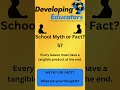 School Myth or Fact 57