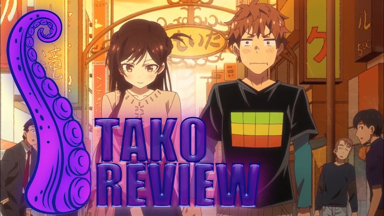 Rent A Girlfriend – Tako Review