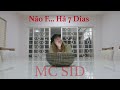 Mc Sid - Não F.... Há 7 Dias (Videoclipe Oficial) Prod. Ugo Ludovico