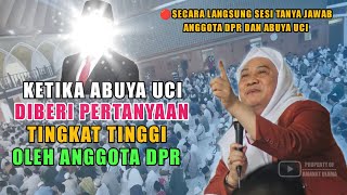 Anggota dpr ini n3kad bertanya kepada abuya uci