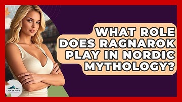 What Role Does Ragnarok Play in Nordic Mythology? - Unmapping Scandinavia