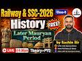 📚History Class-6 | Later Mauryan Period Complete Theory + PYQs | SSC & Railway 2026 | Sachin Sir